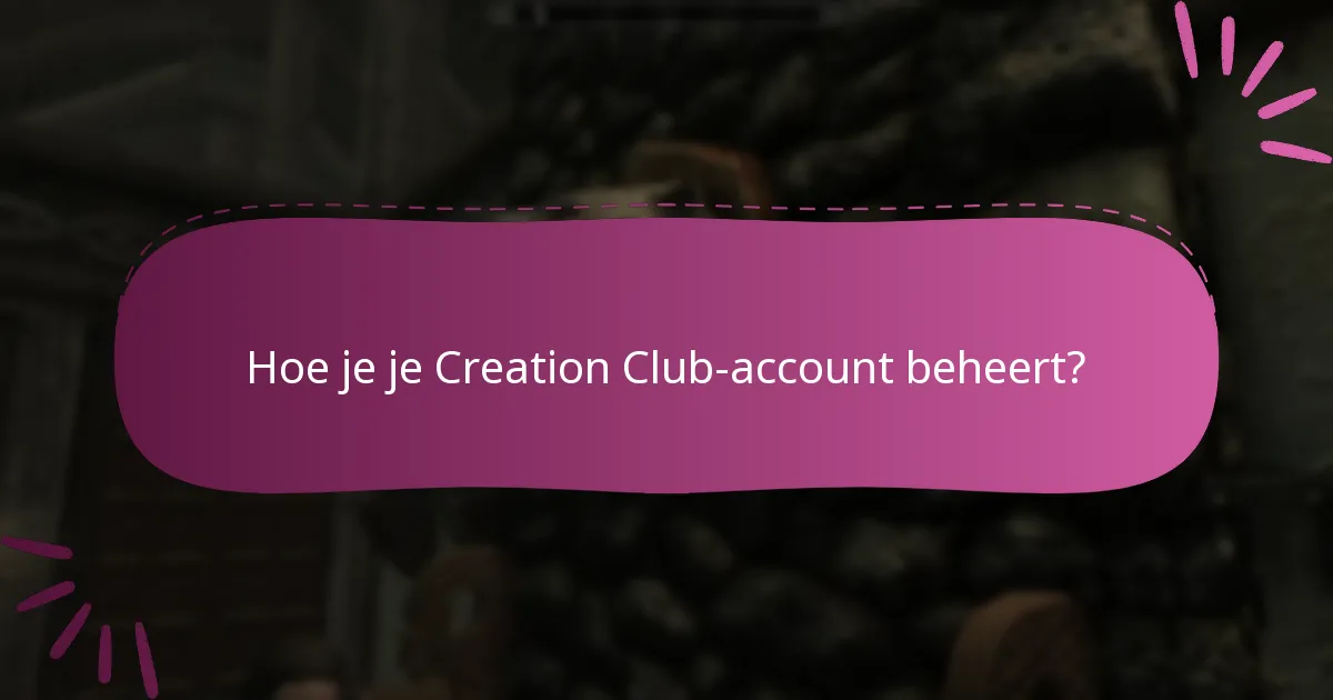Hoe werkt compatibiliteit voor Creation Club content?
