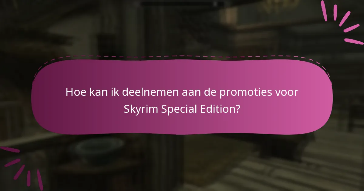 Hoe werken communitywedstrijden voor Skyrim Special Edition?