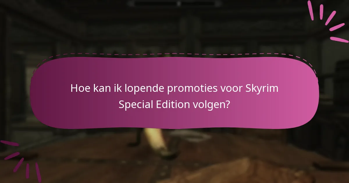Hoe beheer ik aanbiedingen voor Skyrim Special Edition op Bethesda.net?