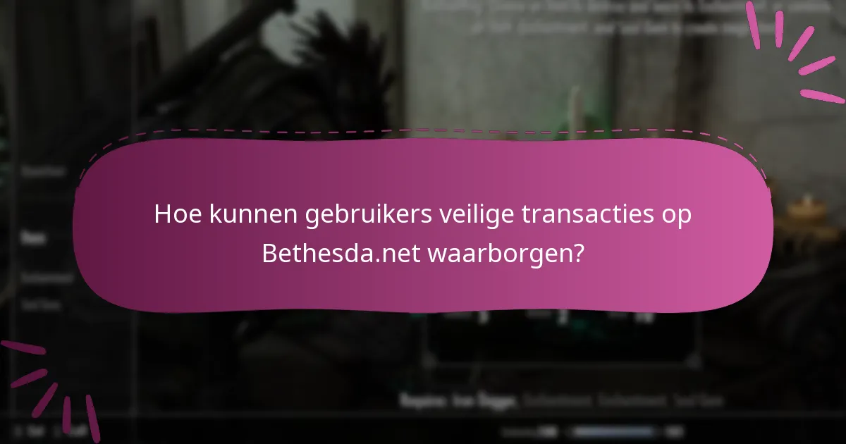 Wat zijn de beste praktijken voor veilige claims op Bethesda.net?