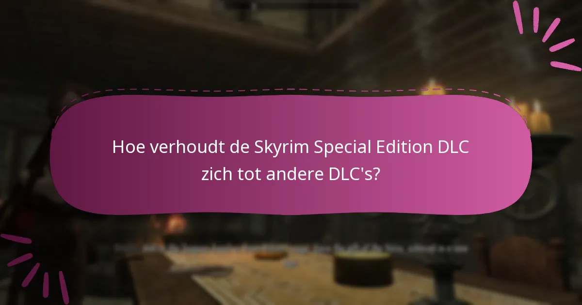 Waar kunnen spelers gemeenschapsinzichten over de Skyrim Special Edition DLC vinden?