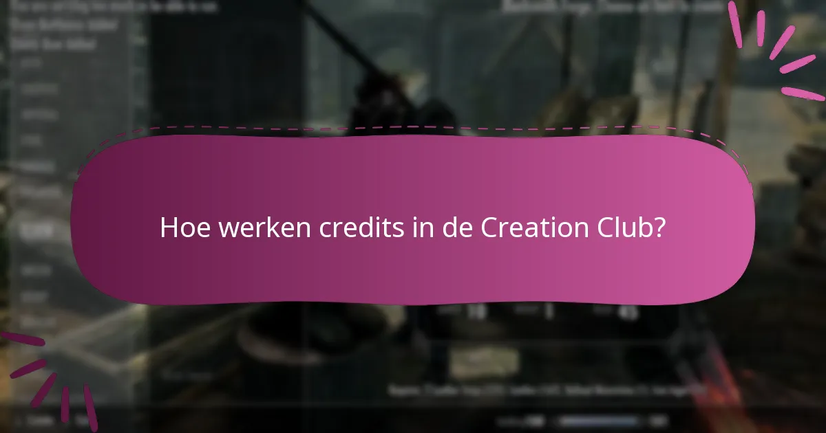Hoe werken credits in de Creation Club?