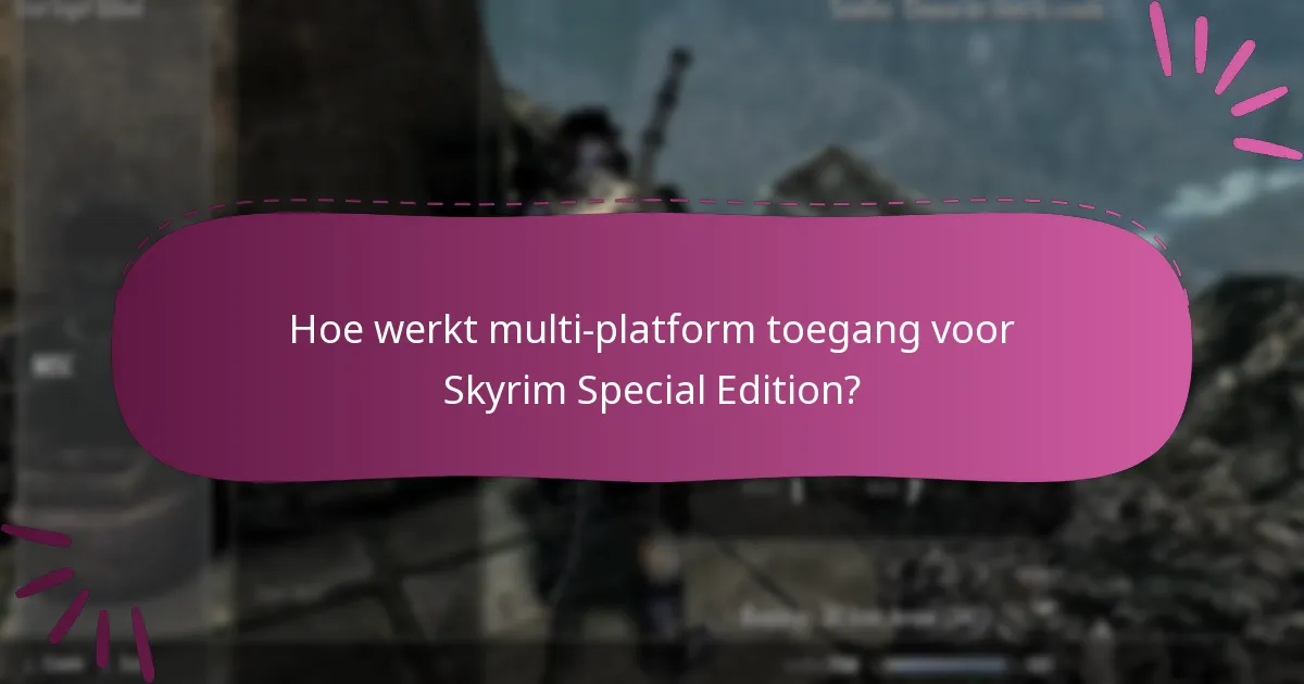 Wat zijn de beperkingen van de Skyrim Special Edition Steam-sleutel?