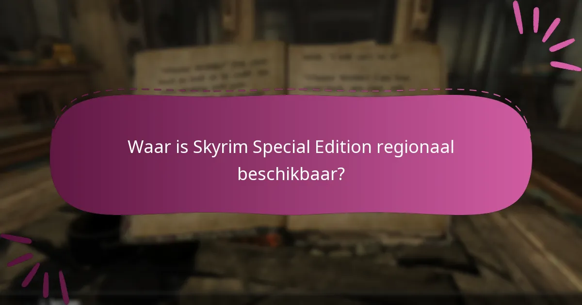 Wat zijn de compatibiliteitsvereisten voor Skyrim Special Edition?