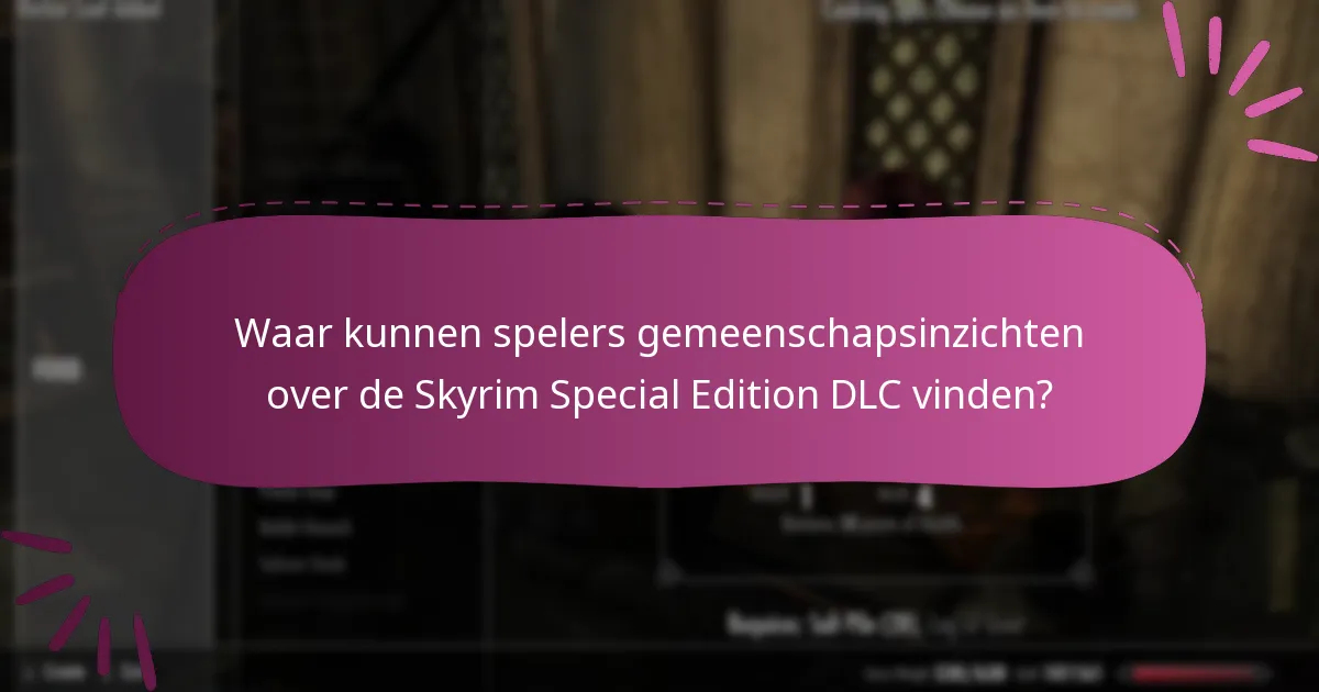 Wat zijn de beste strategieën voor het inwisselen van Skyrim Special Edition DLC-codes?