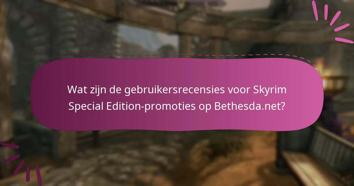 Wat zijn de huidige promotiewaarderingen voor Skyrim Special Edition?