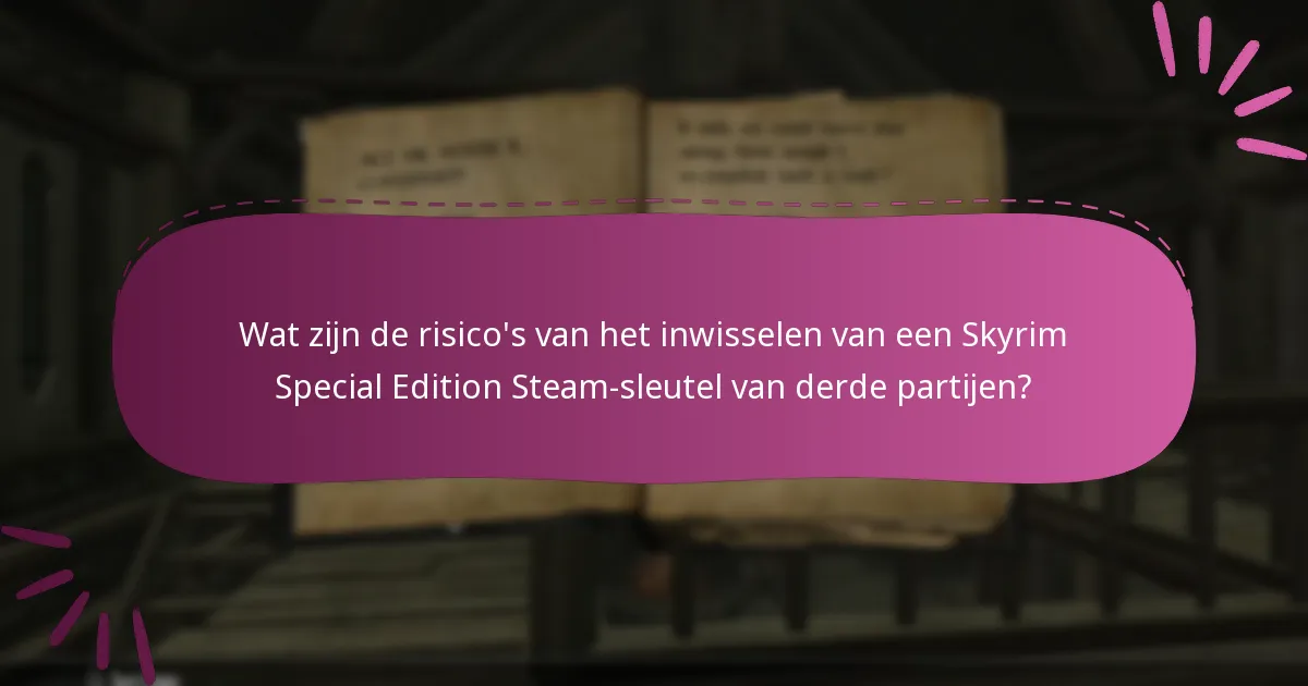 Hoe legitieme verkopers van Skyrim Steam-sleutels te identificeren?