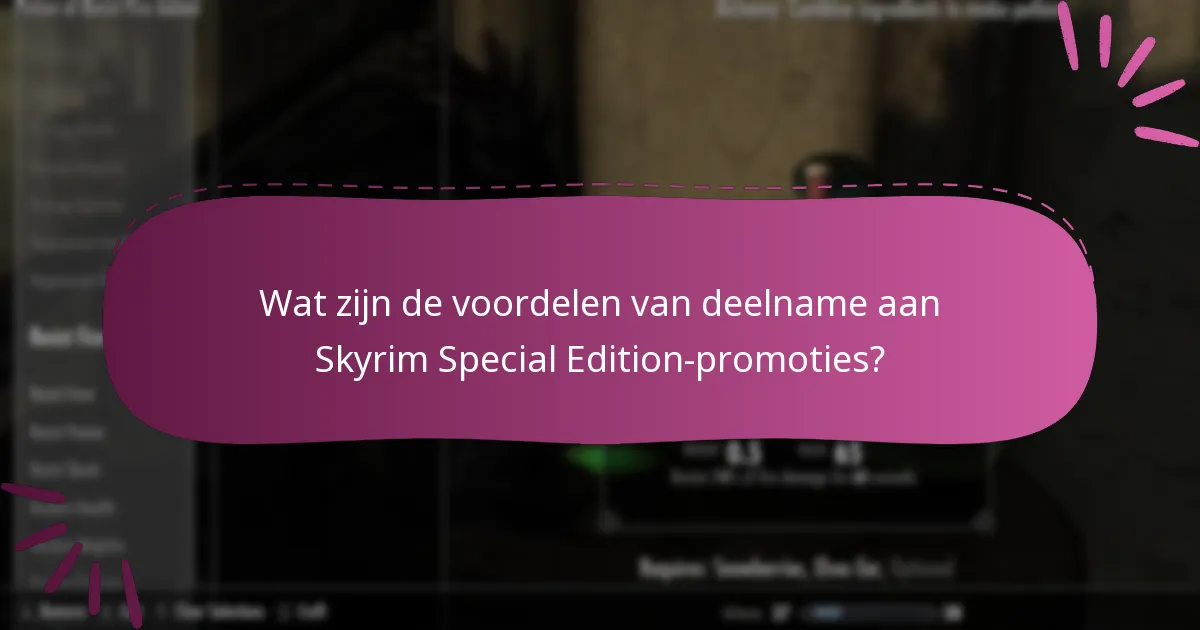 Wat zijn de voordelen van deelname aan Skyrim Special Edition-promoties?