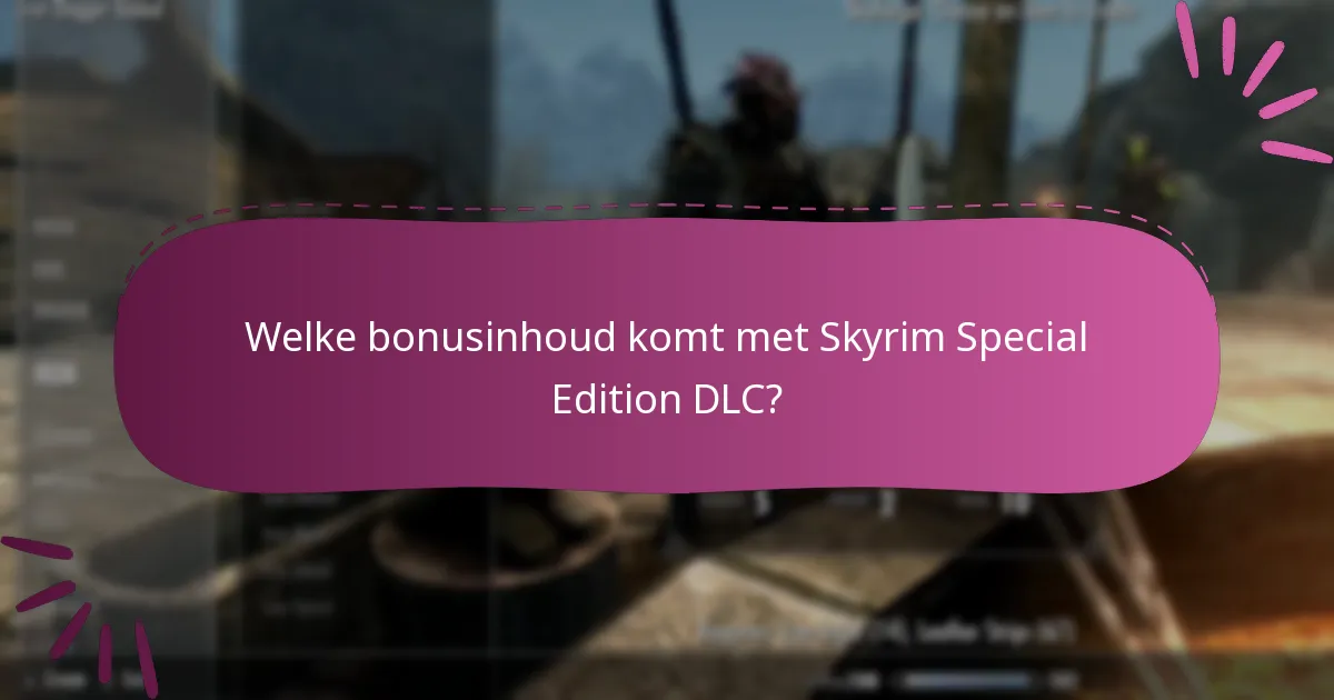 Hoe DLC-codes voor Skyrim Special Edition te verkrijgen?