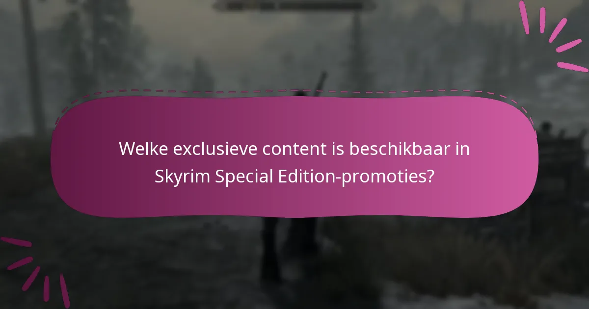 Hoe verhouden de huidige Skyrim-promoties zich tot eerdere promoties?